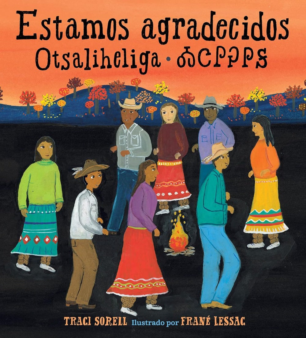 Estamos Agradecidos: Ostaliheliga by Traci Sorell