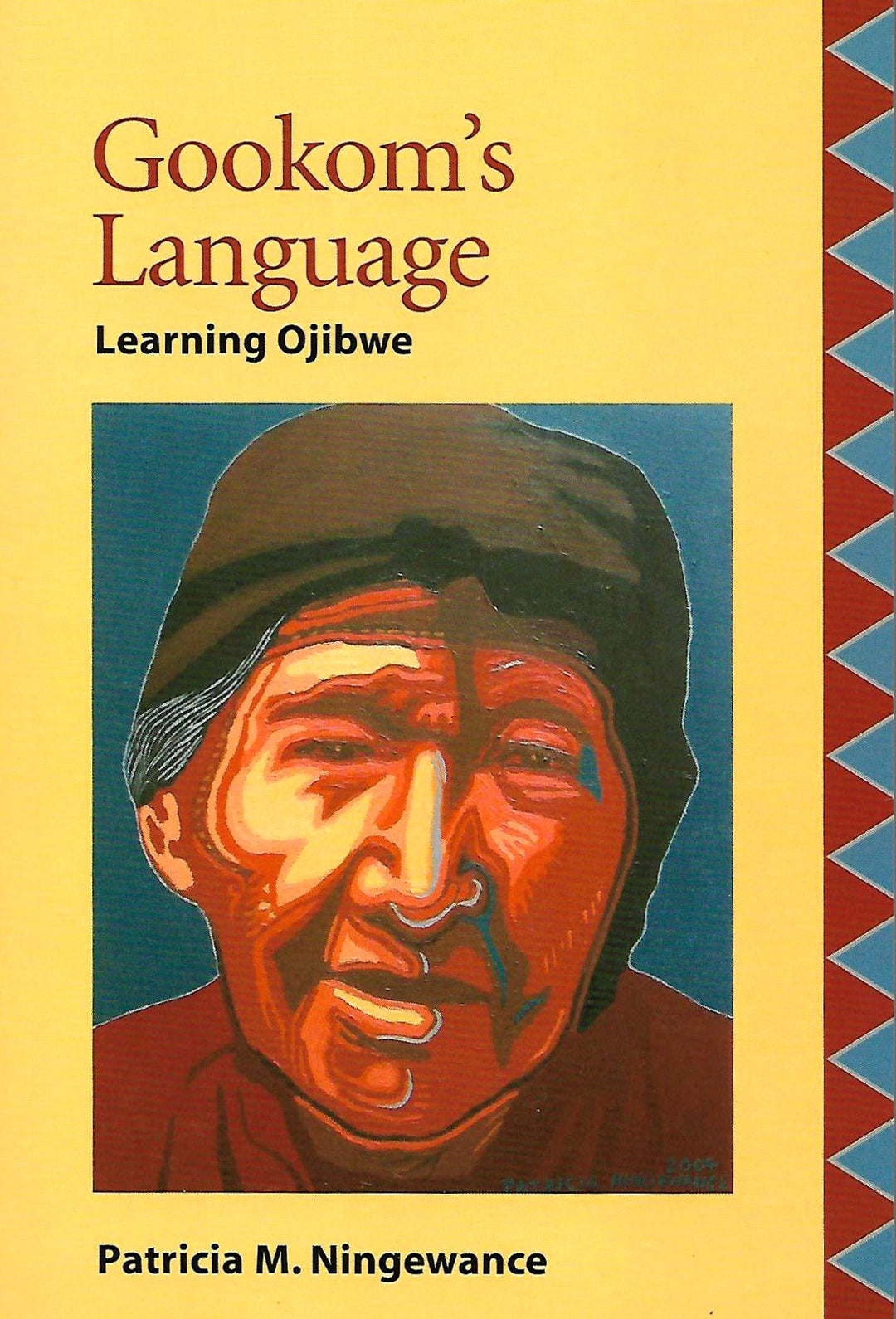 Gookom's Language: Learning Ojibwe by Patricia M. Ningewance