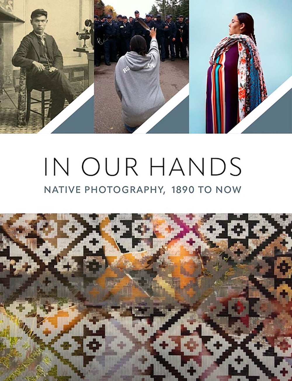 In Our Hands: Native Photography, 1890 to Now