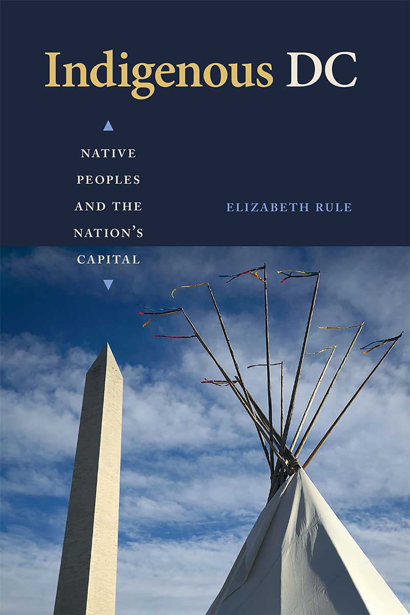 Indigenous DC by Elizabeth Rule