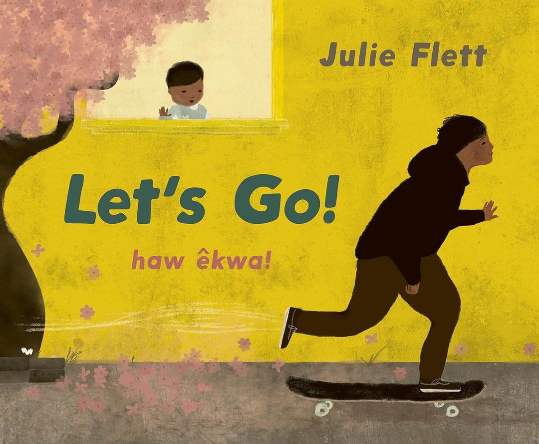 Let's Go! / haw êkwa! by Julie Flett