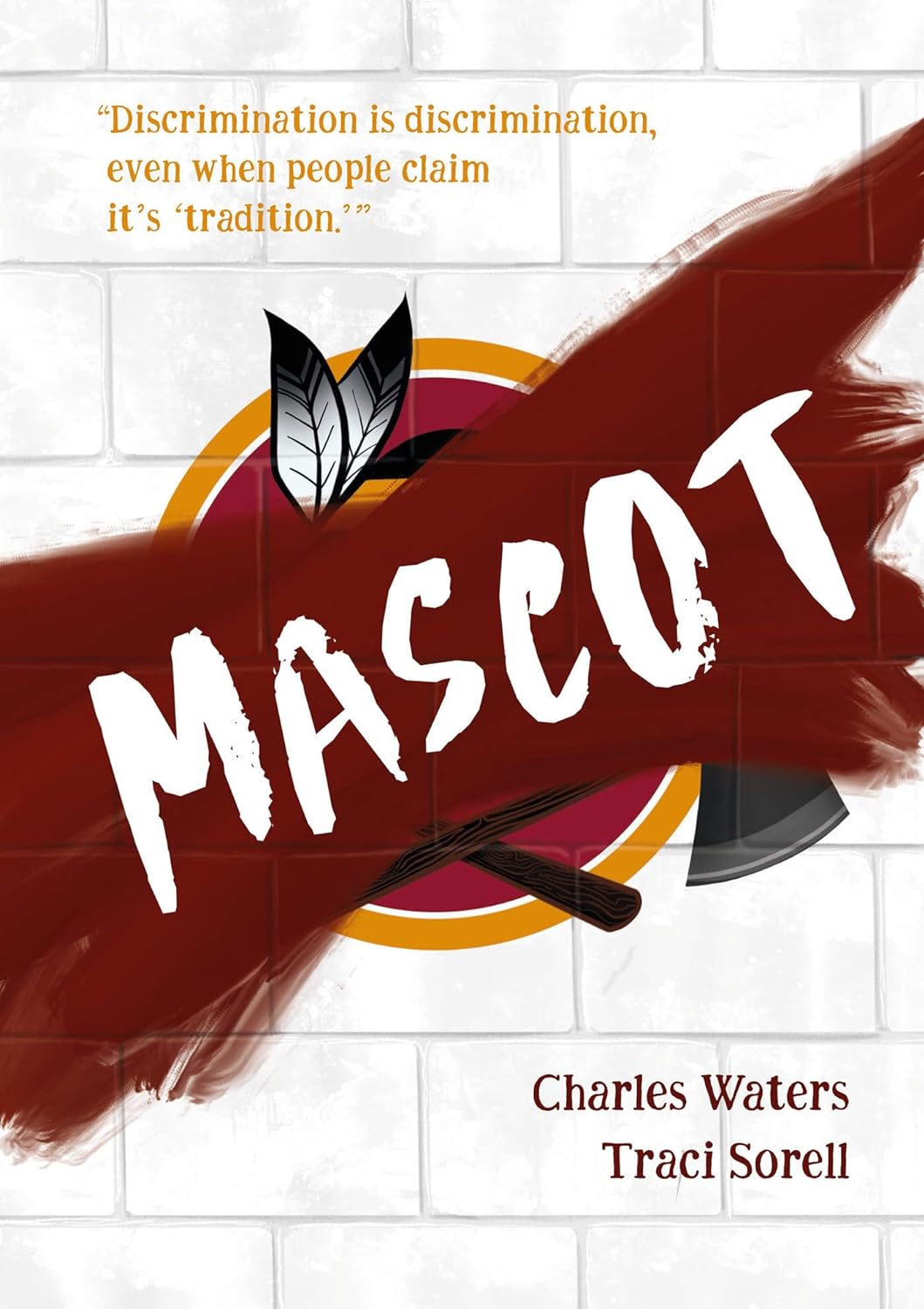 Mascot by Charles Waters & Traci Sorell