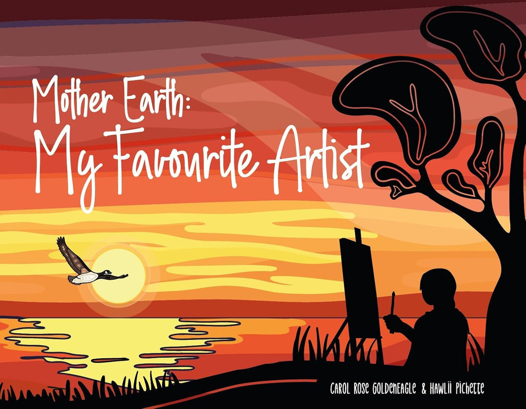 Mother Earth: My Favourite Artist by Carol Rose Goldeneagle