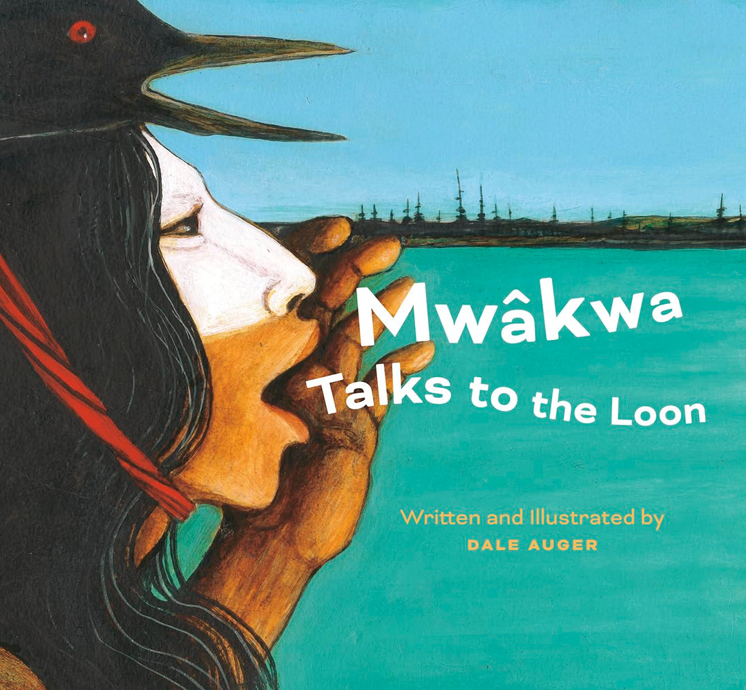 Mwâkwa Talks to the Loon by Dale Auger