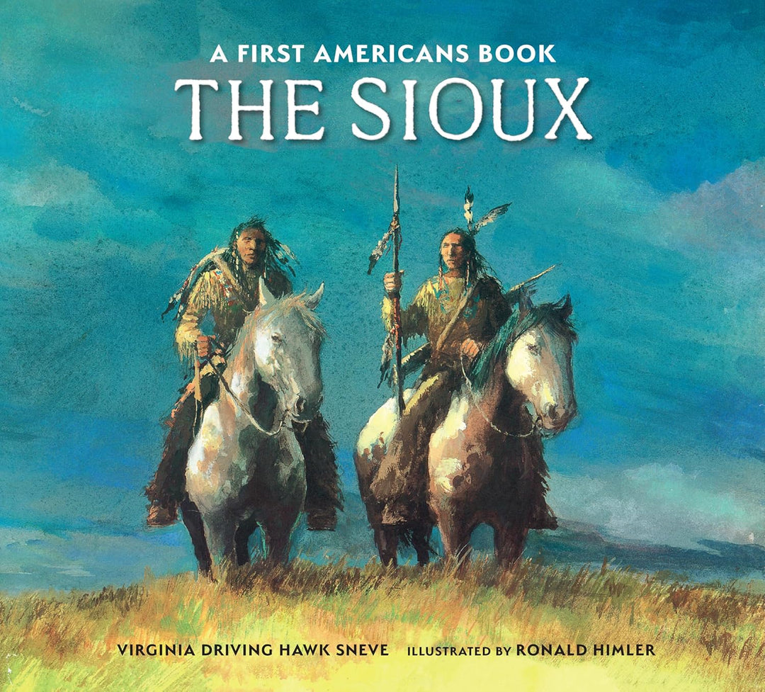 The Sioux by Virginia Driving Hawk Sneve