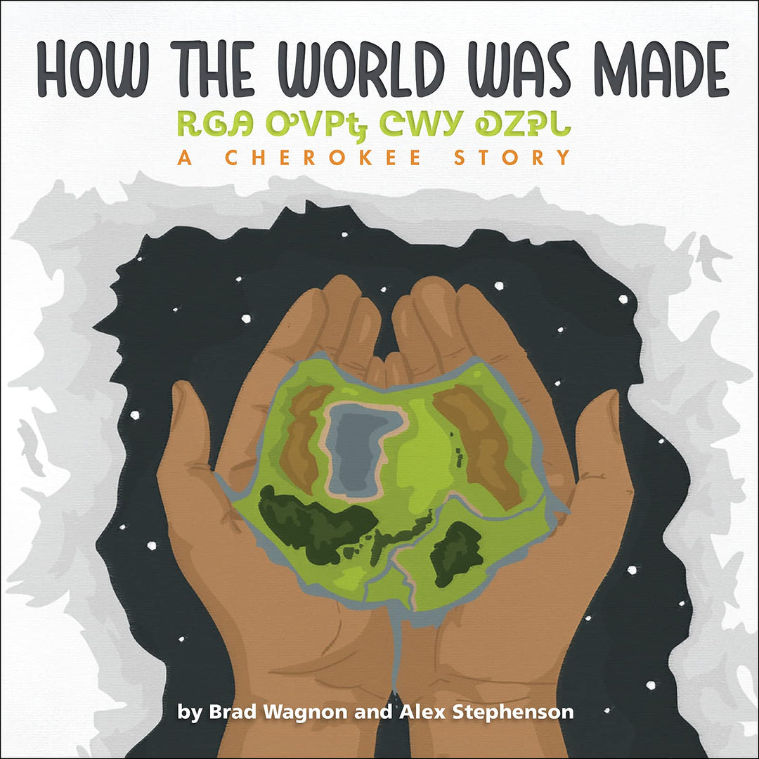 How the World Was Made by Brad Wagnon