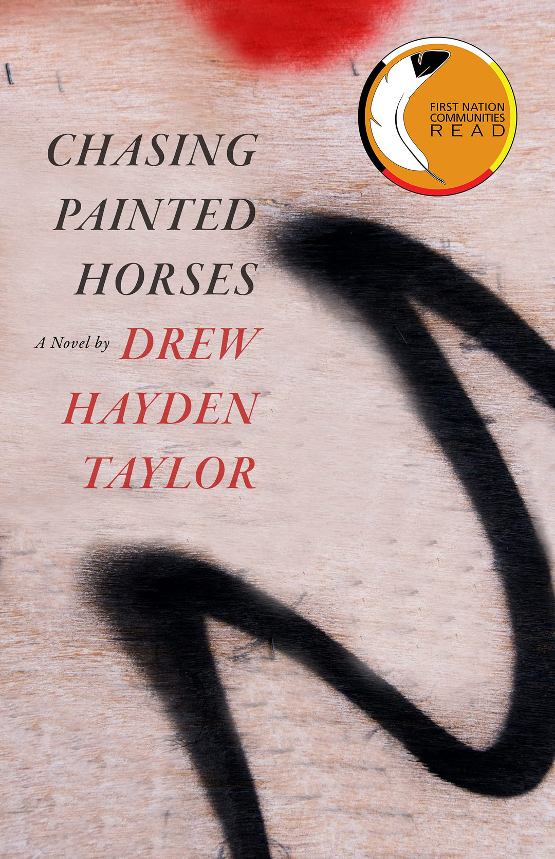 Chasing Painted Horses by Drew Hayden Taylor