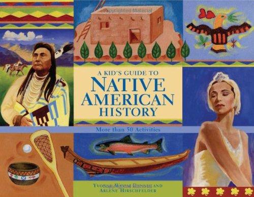 A Kid's Guide to Native American History: More Than 50 Activities