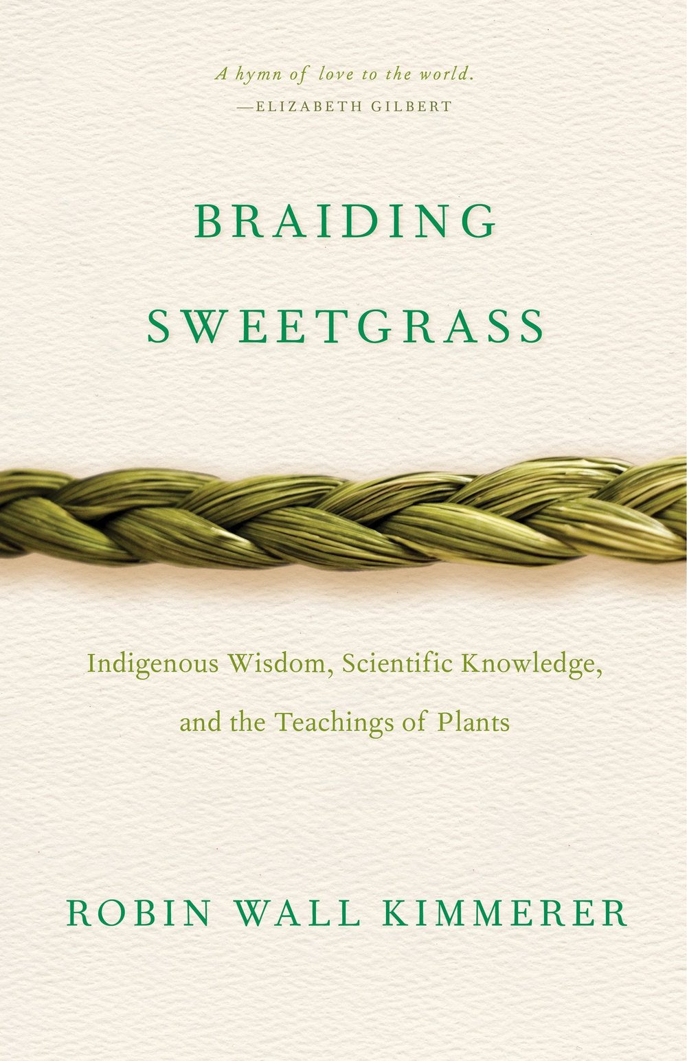 Braiding Sweetgrass by Robin Wall Kimmerer