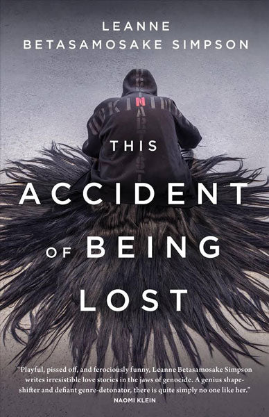 This Accident of Being Lost: Songs and Stories by Leanne Simpson