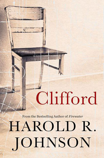 Clifford: A Memoir, a Fiction, a Fantasy, a Thought Experiment by Harold Johnson