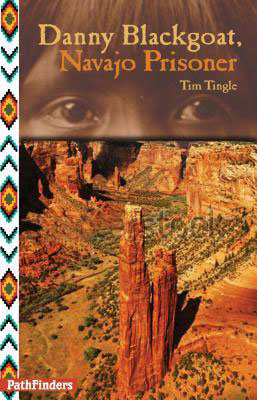 Danny Blackgoat, Navajo Prisoner by Tim Tingle