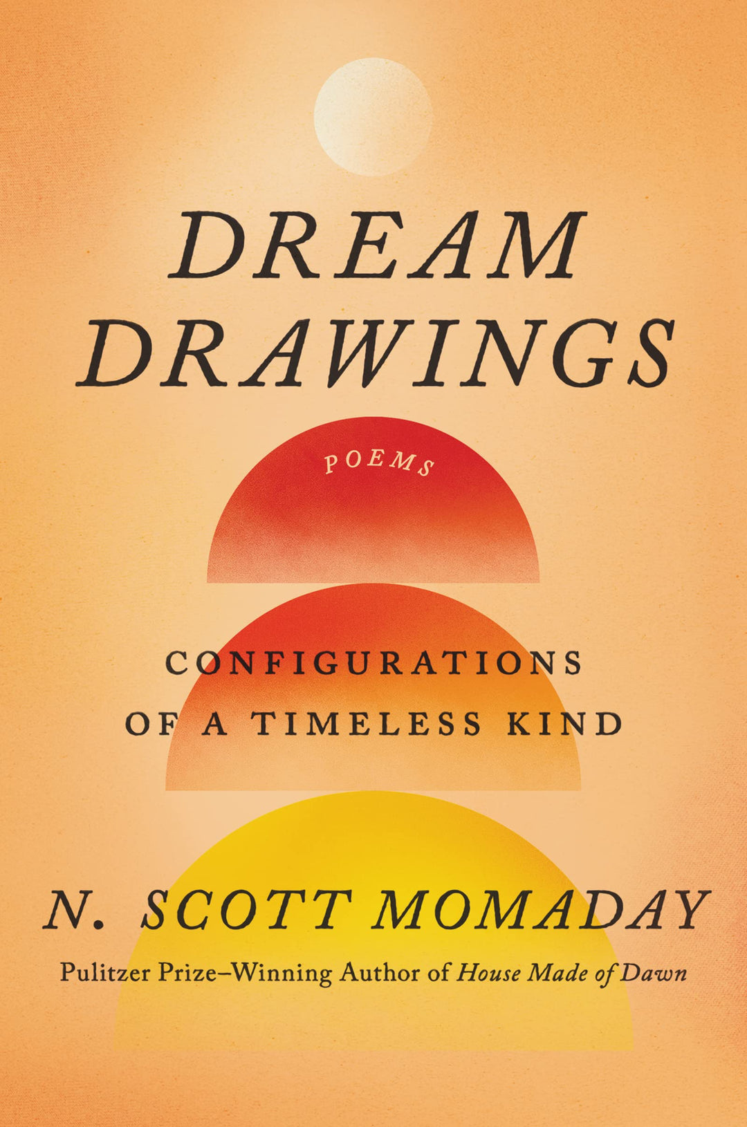 Dream Drawings: Configurations of a Timeless Kind by N. Scott Momaday