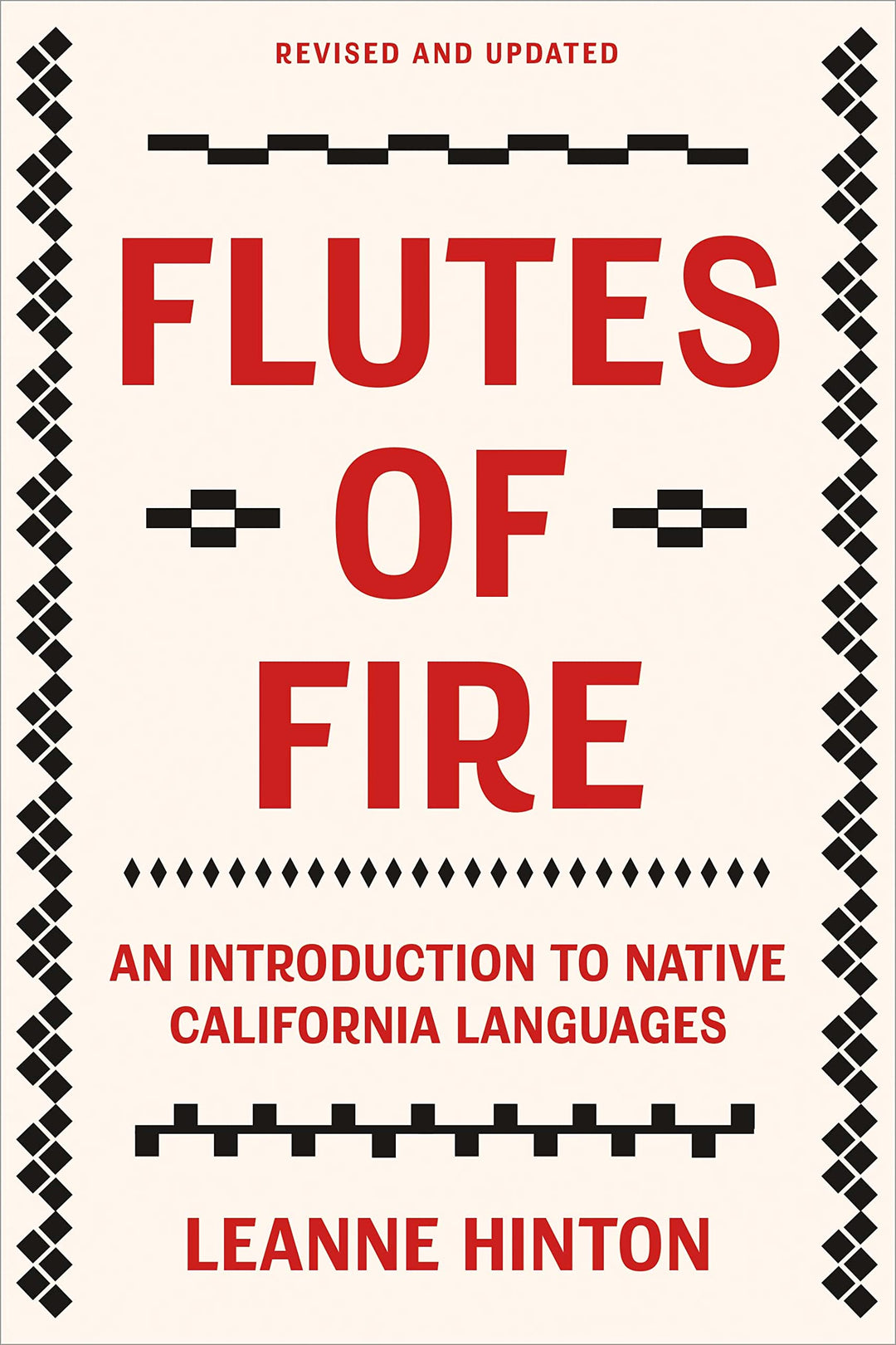 Flutes of Fire: An Introduction to Native California Languages by Leanne Hinton