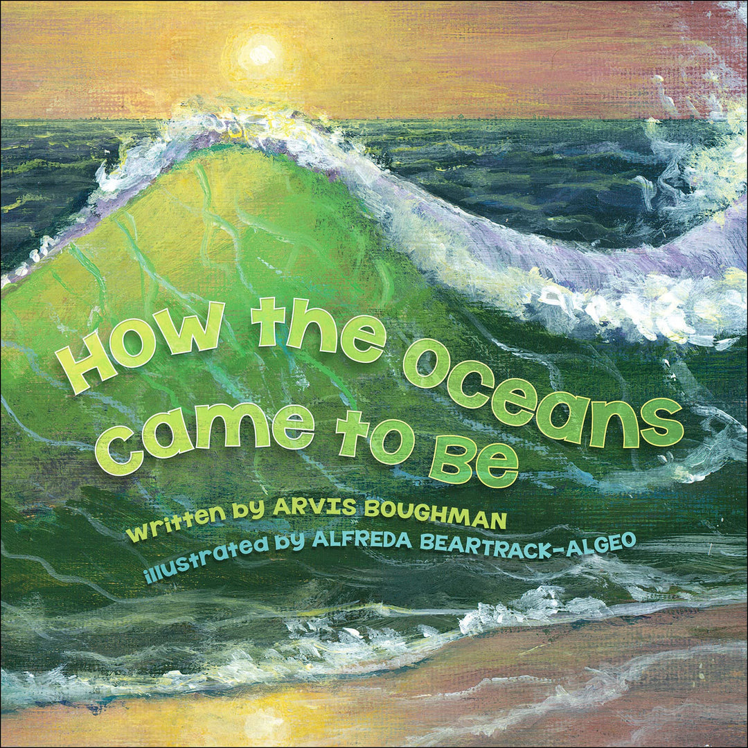 How the Oceans Came to Be by Arvis Boughman