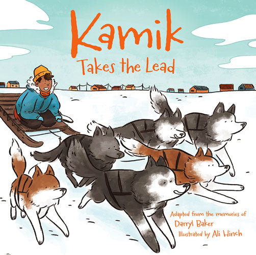 Kamik Takes the Lead by Darryl Baker