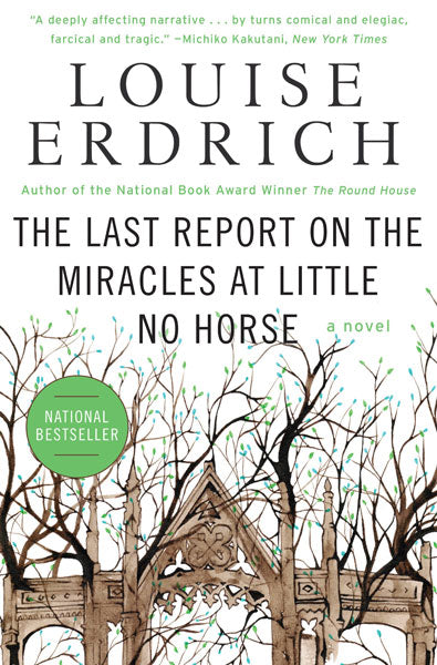 The Last Report on the Miracles at Little No Horse  