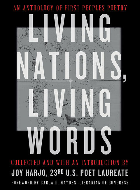 Living Nations, Living Words: An Anthology of First Peoples Poetry by Joy Harjo (Editor)