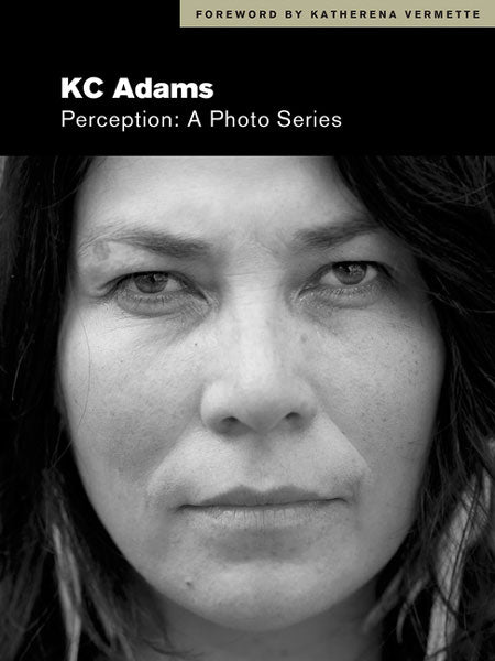 Perception: A Photo Series by Kc Adams