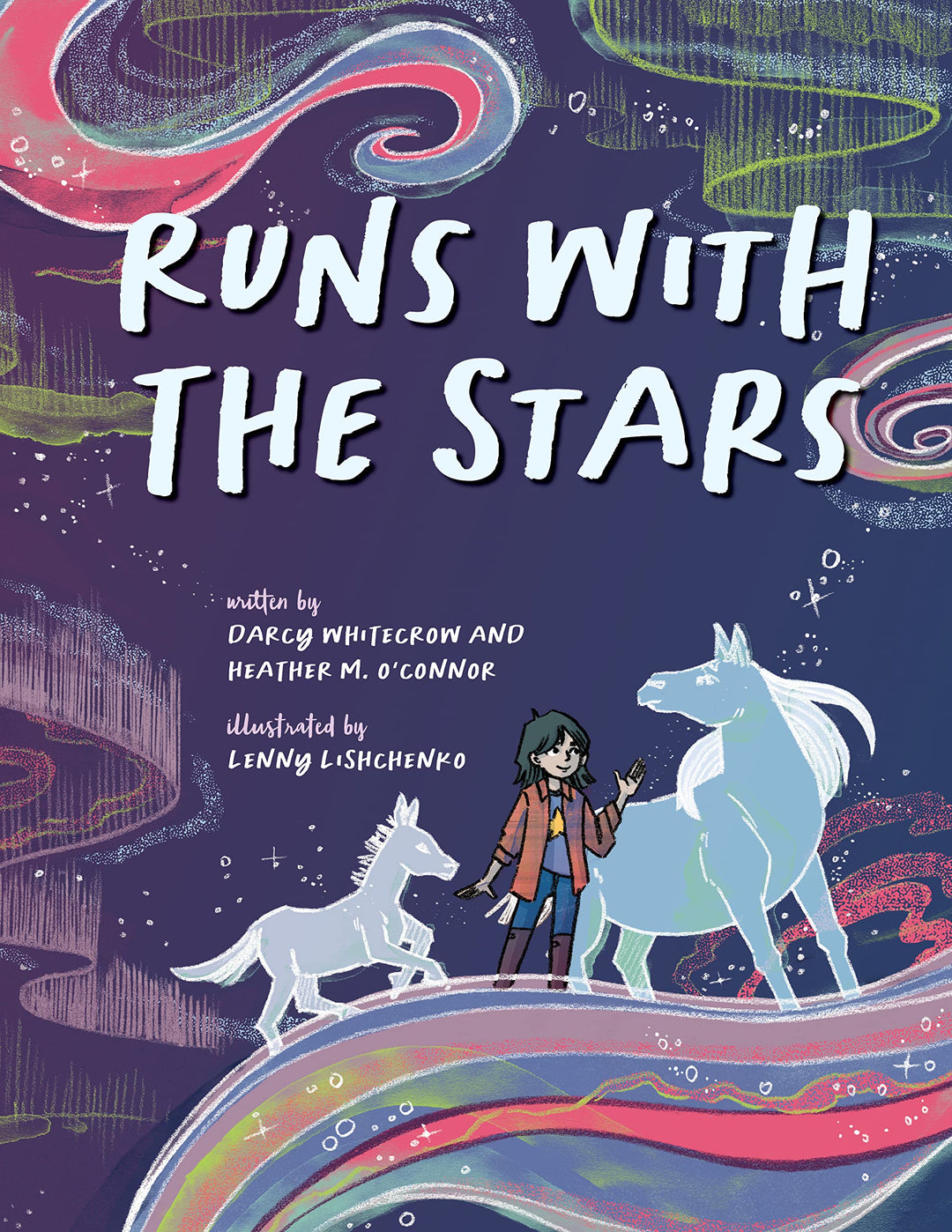 Runs with the Stars by Darcy Whitecrow & Heather M. O'Connor