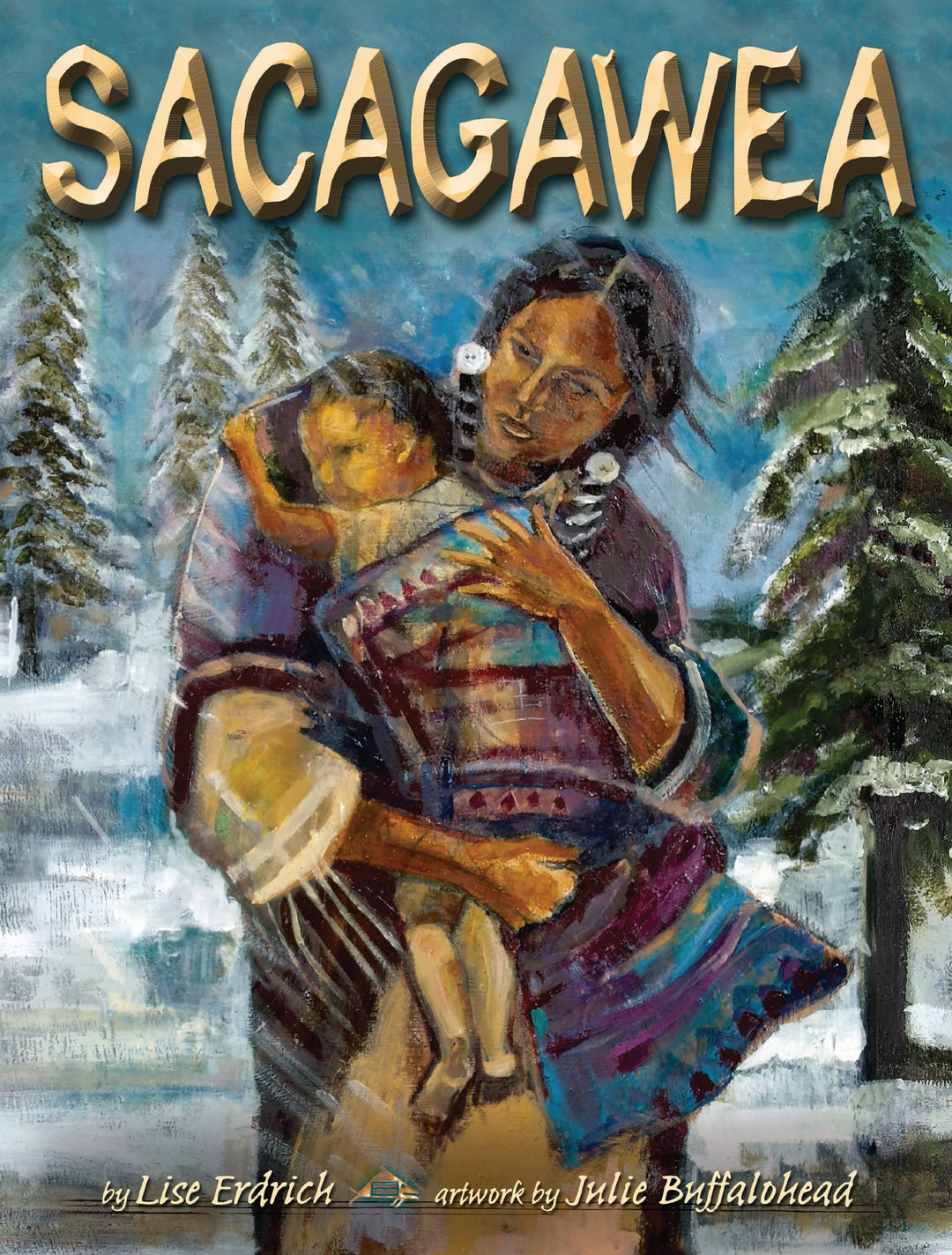 Sacagawea by Lise Erdrich