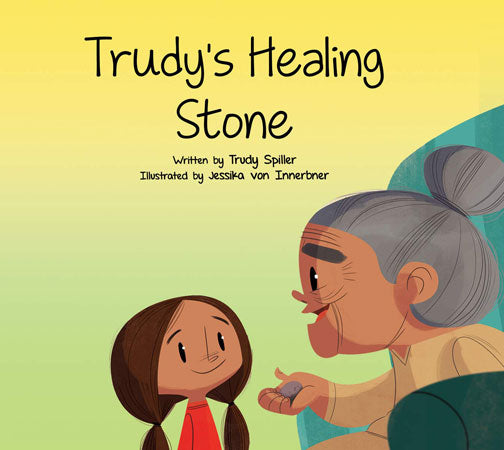 Trudy's Healing Stone by Trudy Spiller