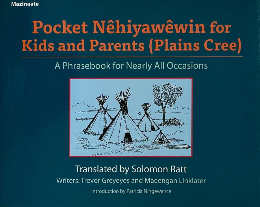 Pocket Néhiyawéwin (Plains Cree) for Kids & Parents