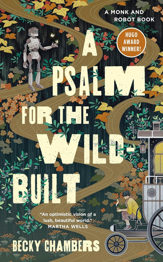 A Psalm for the Wild-Built by Becky Chambers