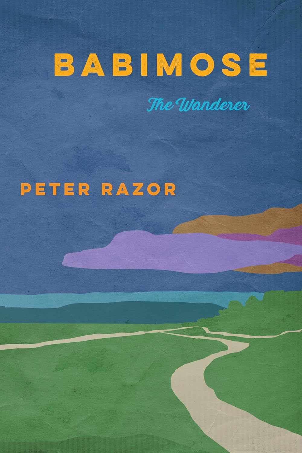 Babimose: The Wanderer by Peter Razor
