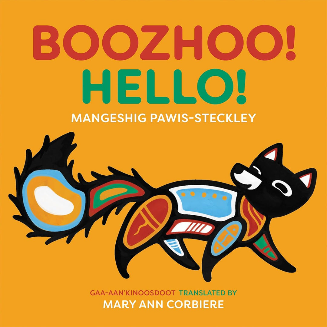 Boozhoo! Hello! by Mangeshig Pawis-Steckley