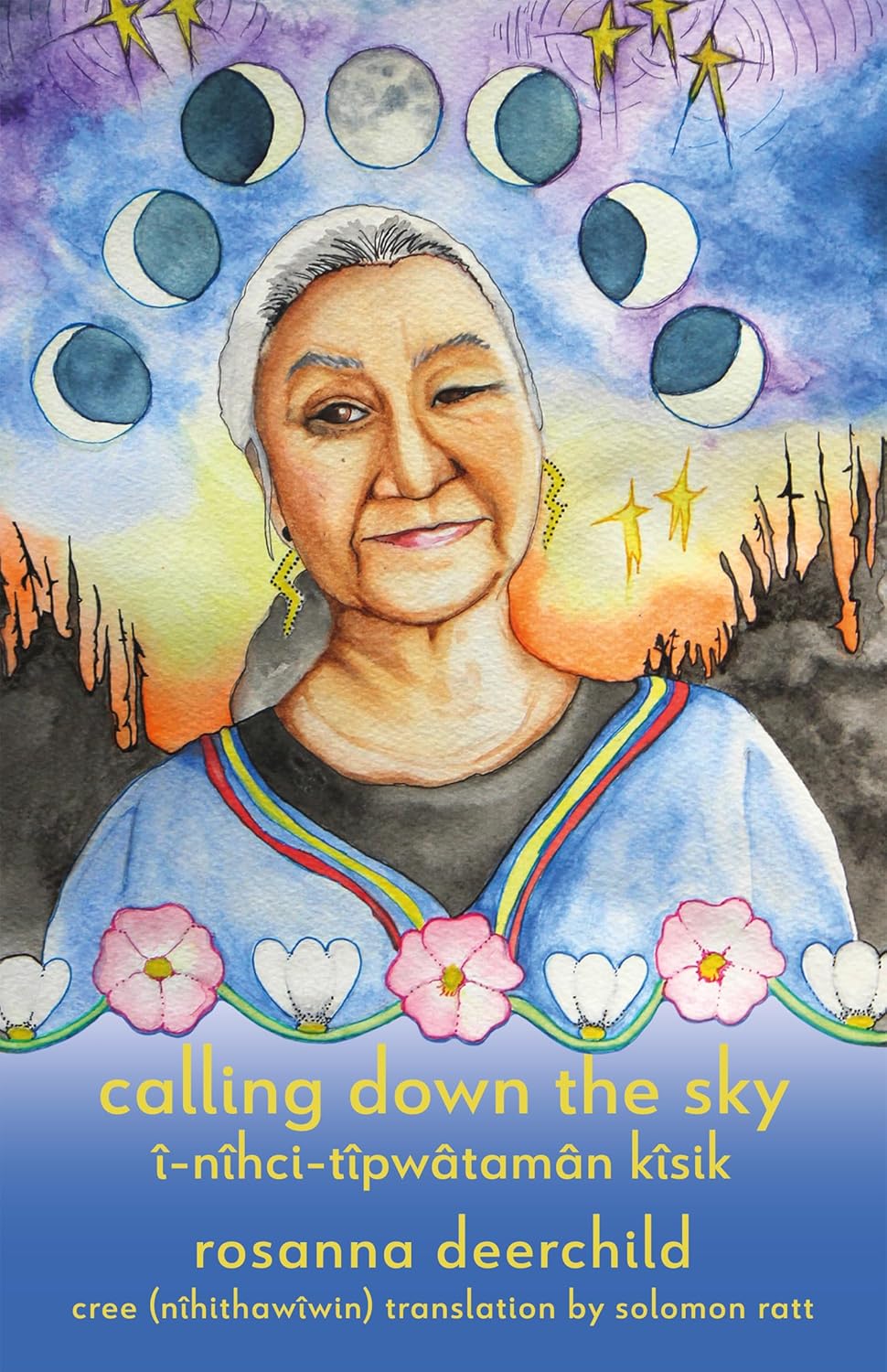 Calling Down the Sky: Tenth Anniversary Edition by Rosanna Deerchild