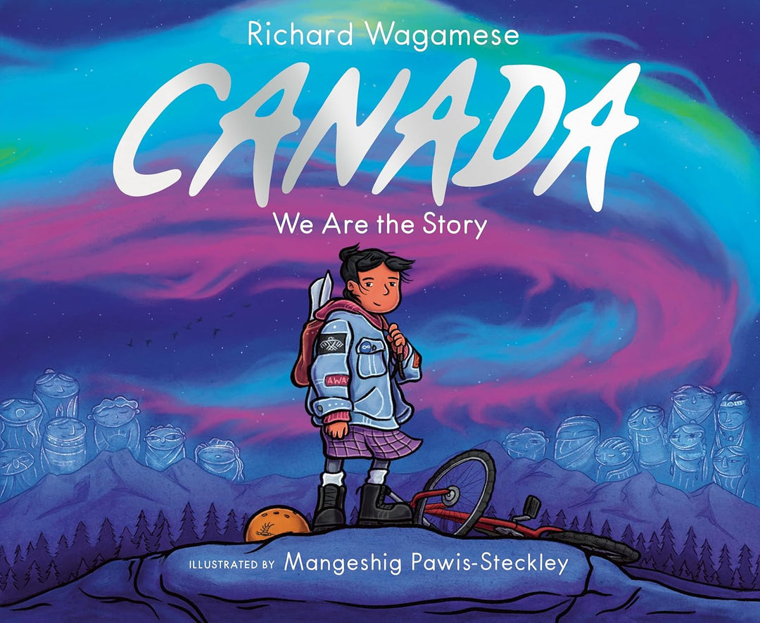 Canada: We Are the Story by Richard Wagamese