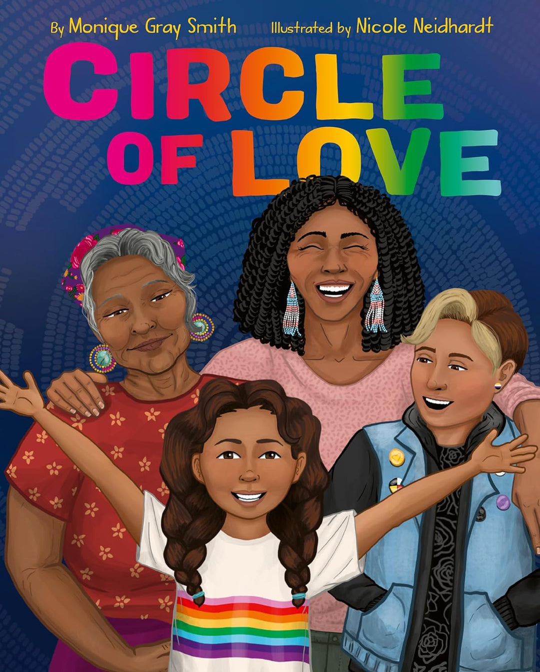 Circle of Love by Monique Gray Smith, illustrated by Nicole Neidhardt