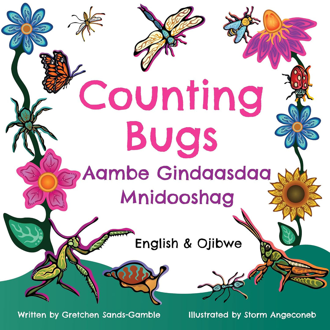 Counting Bugs / Aambe Gindaasdaa Mnidooshag by Gretchen Sands-Gamble
