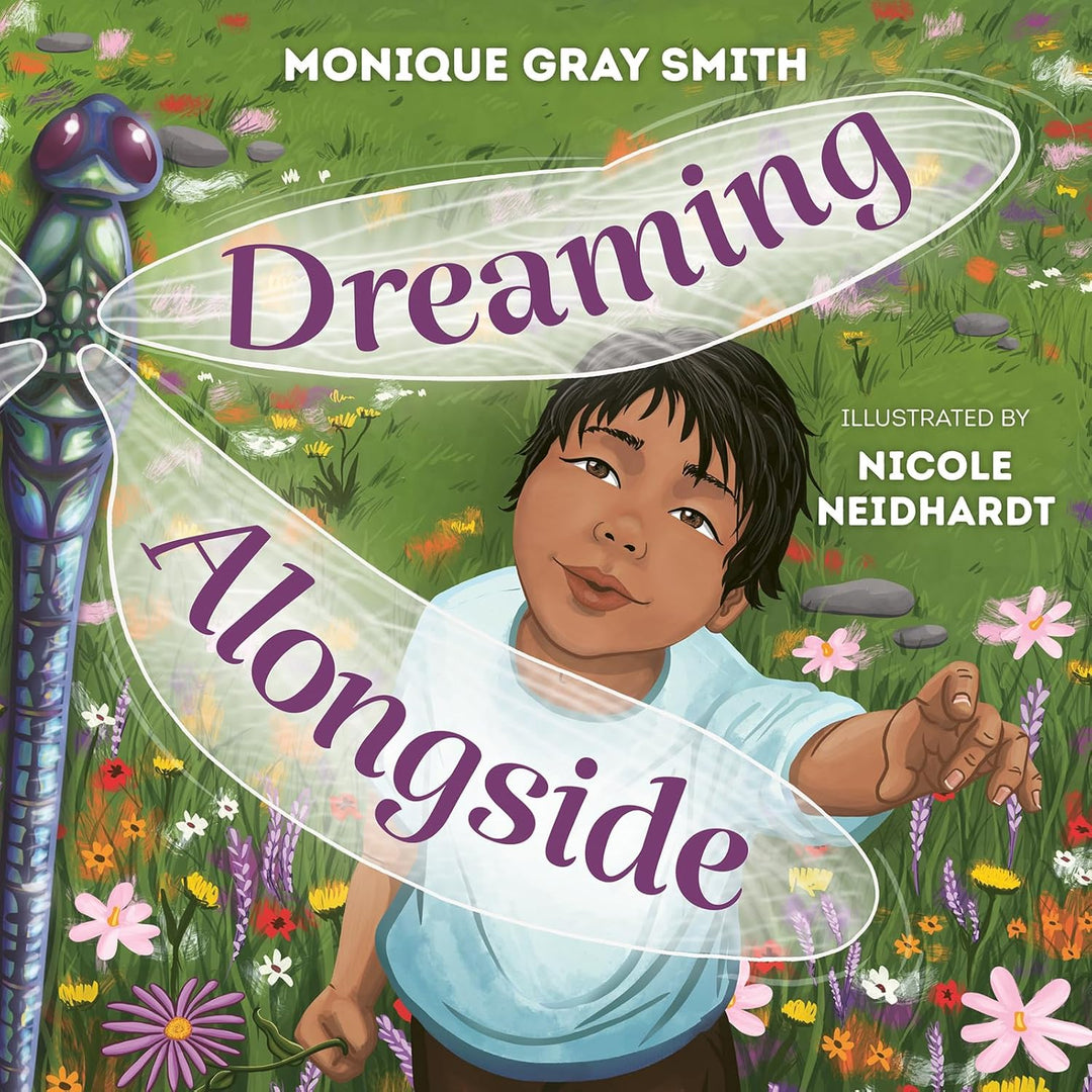 Dreaming Alongside by Monique Gray Smith