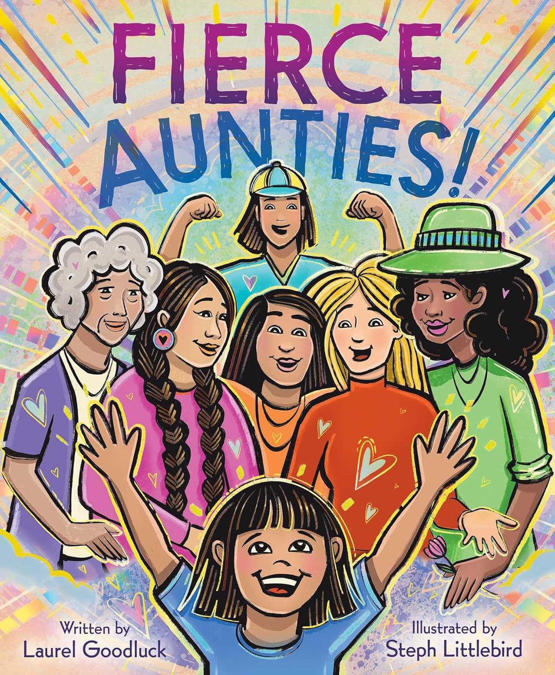 Fierce Aunties! by Laurel Goodluck