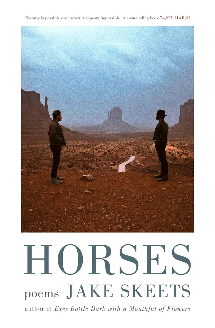 Horses: Poems by Jake Skeets – Birchbark Books