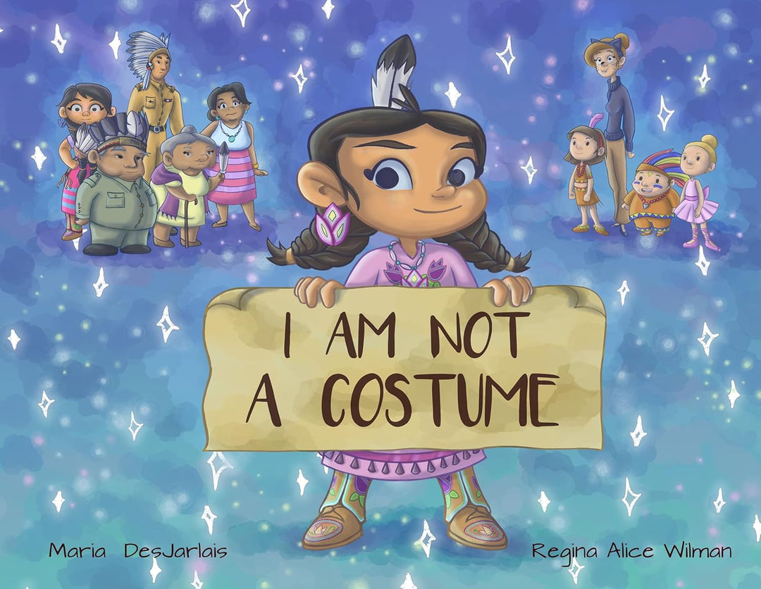 I Am Not a Costume by Maria DesJarlais