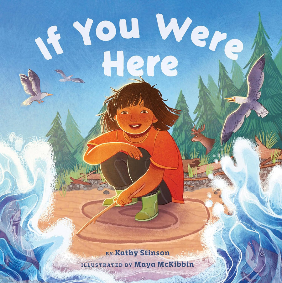 If You Were Here by Kathy Stinson