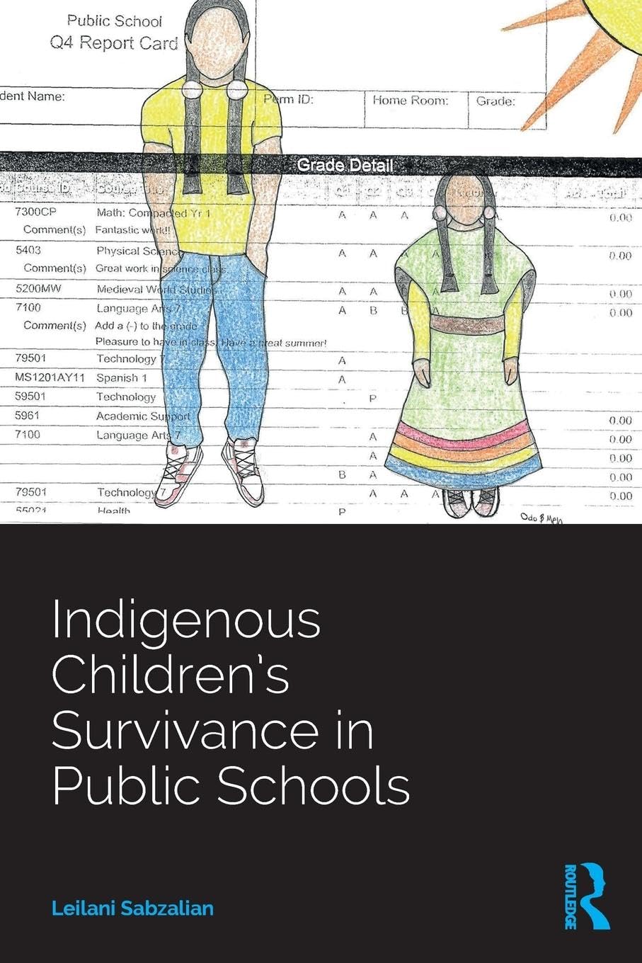 Indigenous Children's Survivance in Public Schools by Leilani Sabzalian