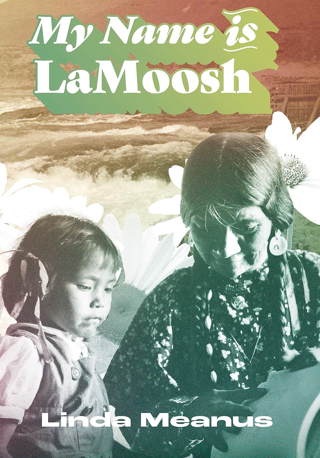 My Name is LaMoosh by Linda Meanus