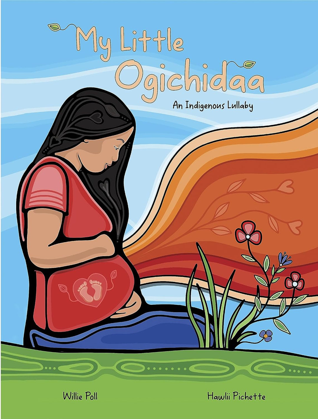 My Little Ogichidaa: An Indigenous Lullaby by Willie Poll
