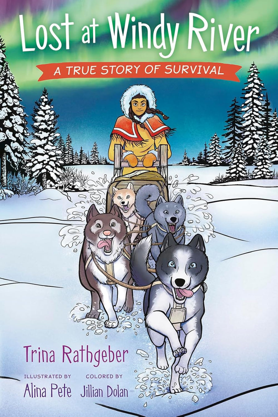 Lost at Windy River: A True Story of Survival by Trina Rathgeber