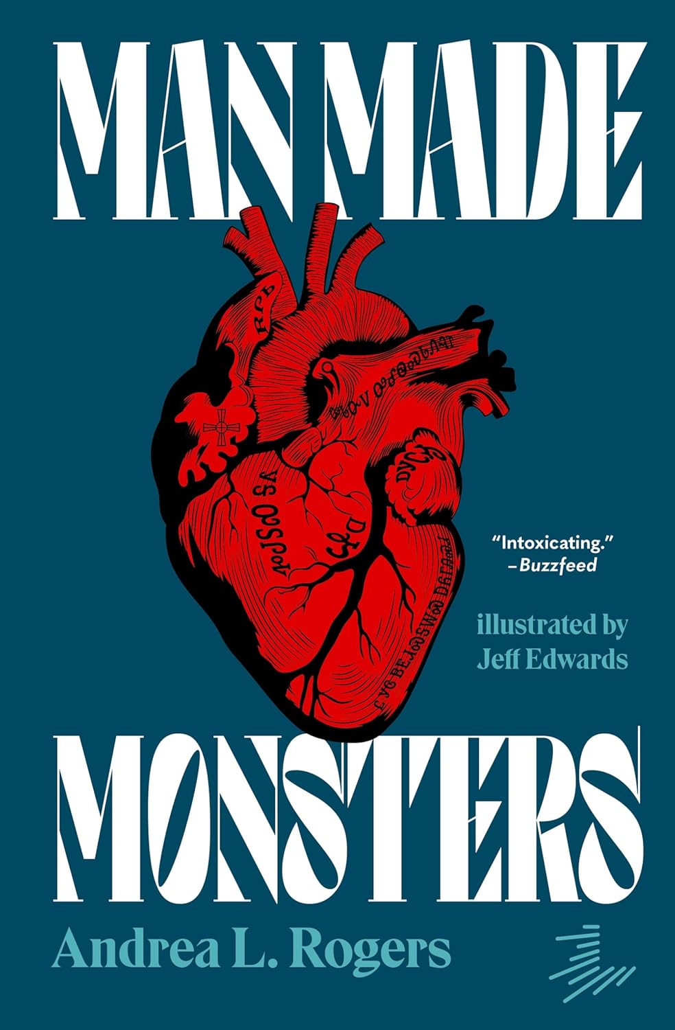 Man Made Monsters by Andrea L. Rogers