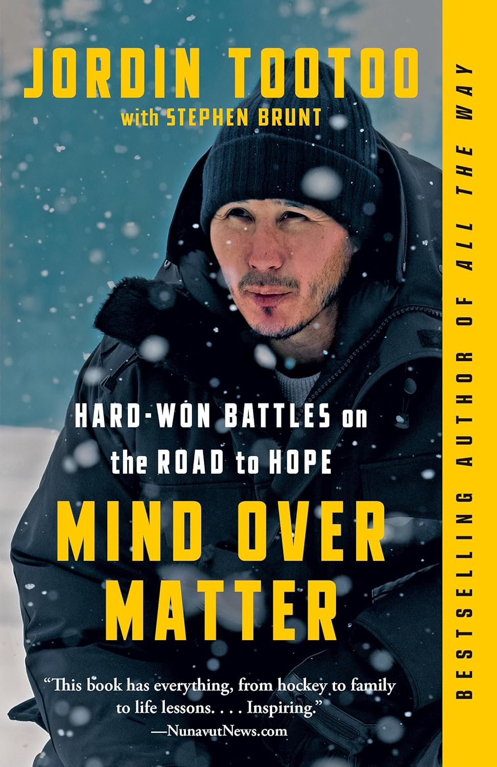 Mind Over Matter: Hard-Won Battles on the Road to Hope by Jordin Tootoo