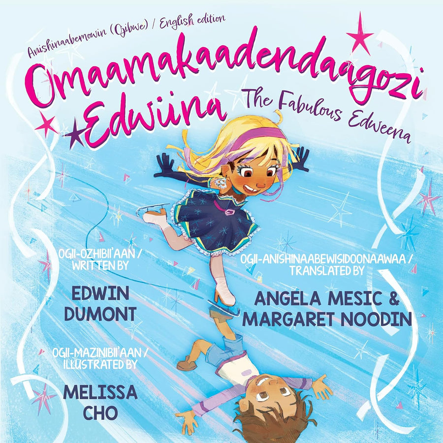 Omaamakaadendaagozi Edwiina / The Fabulous Edweena by Edwin Dumont