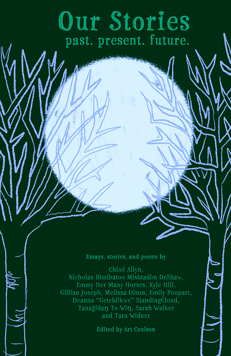Our Stories: past. present. future. edited by Art Coulson