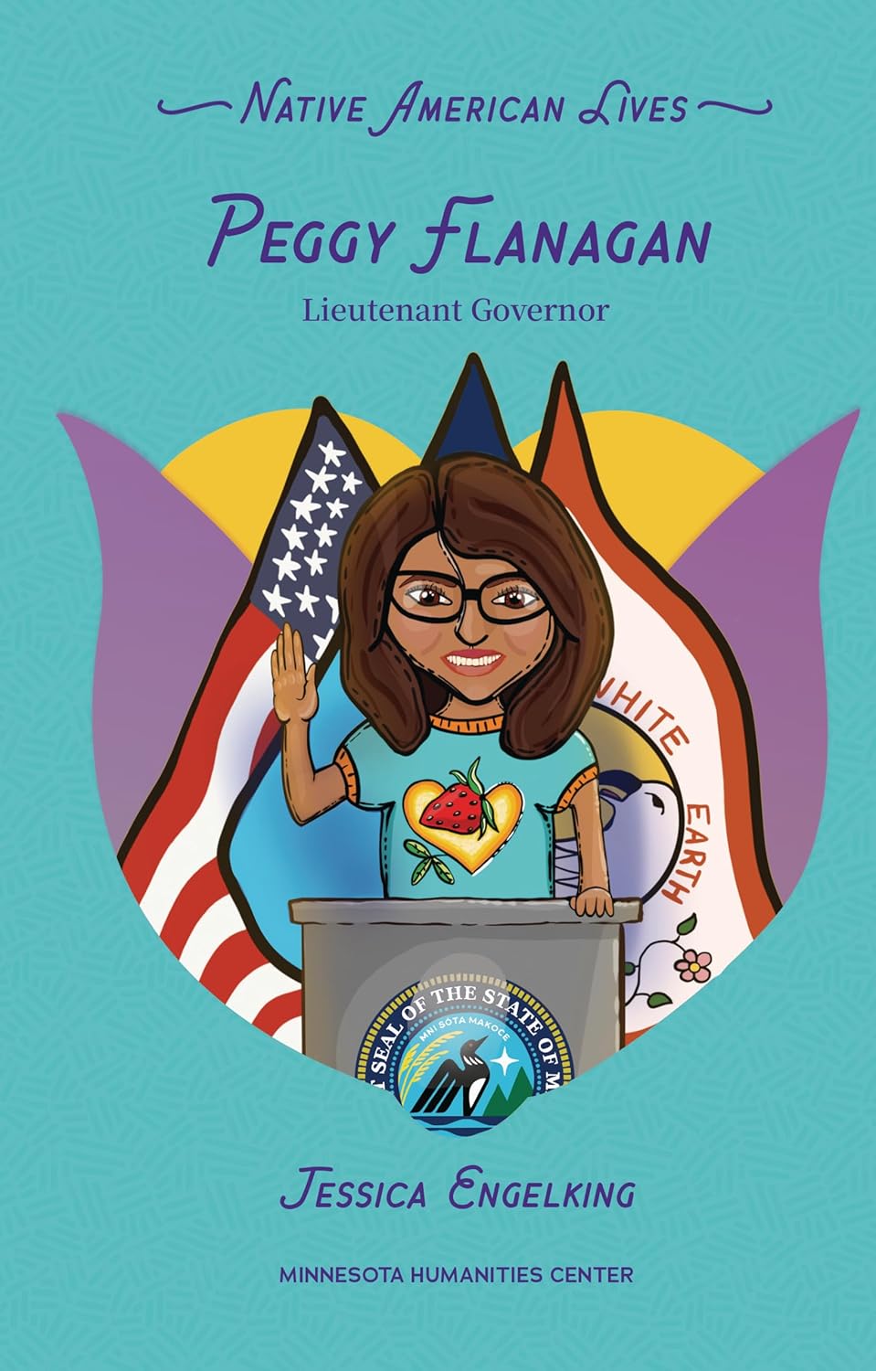 Peggy Flanagan: Lieutenant Governor by Jessica Engelking