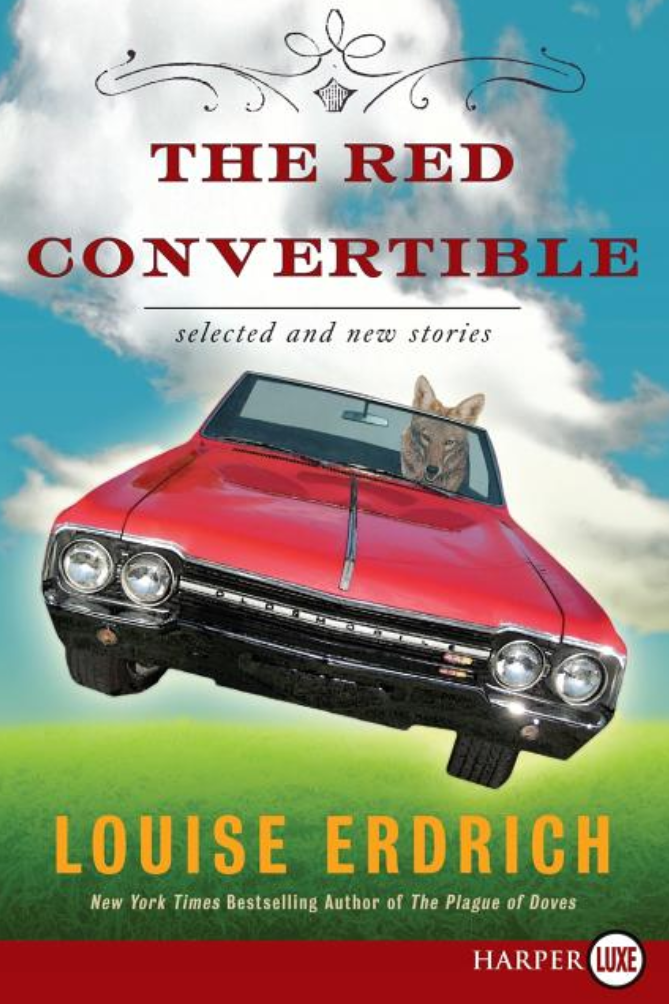The Red Convertible - Large Print by Louise Erdrich