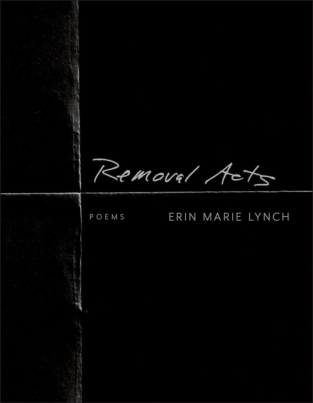 Removal Acts by Erin Marie Lynch